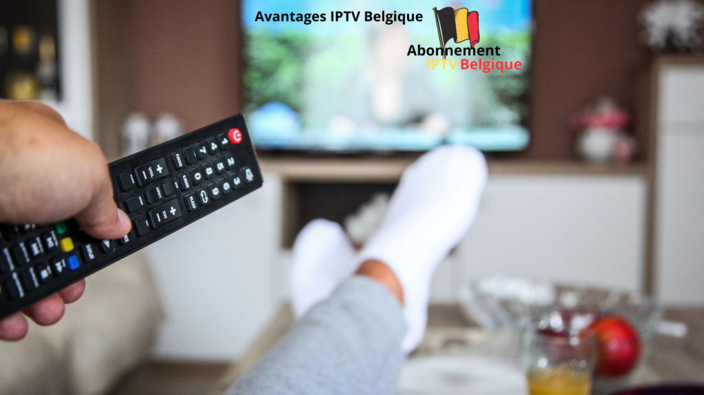 Avantages IPTV Belgique