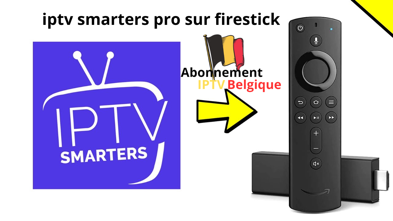 iptv smarters pro sur firestick